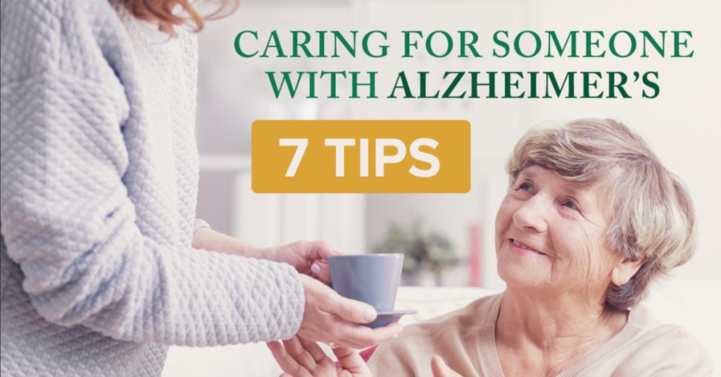 Seven Tips to Help Care for Someone With Alzheimer’s – Tudor Oaks Home Care